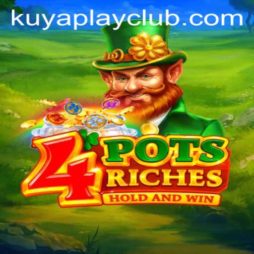 Discover the Thrilling World of 4potsriches at Kuyaplay Casino