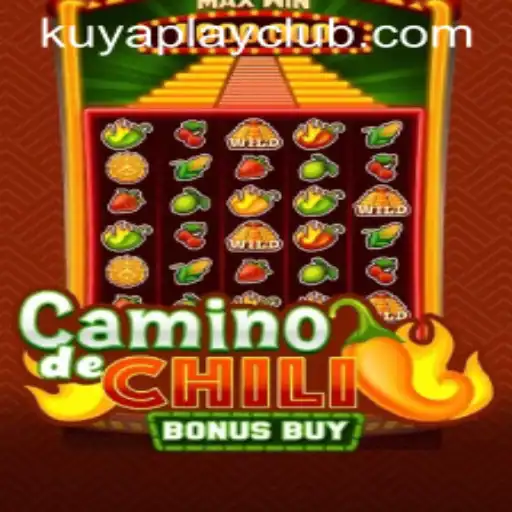 Exploring CaminodeChiliBonusBuy: A Hot Adventure at Kuyaplay Casino