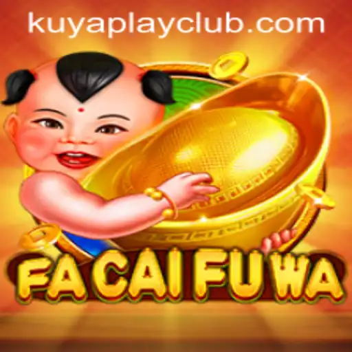 Exploring the Thrilling World of FaCaiFuWa at Kuyaplay Casino
