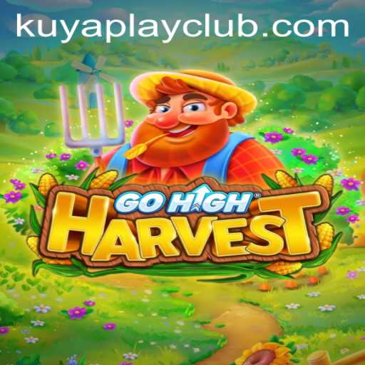 Exploring the Thrilling World of GoHighHarvest at Kuyaplay Casino