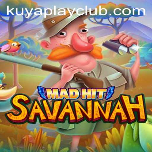 Discovering MadHitSavannah: A Thrilling Adventure at Kuyaplay Casino