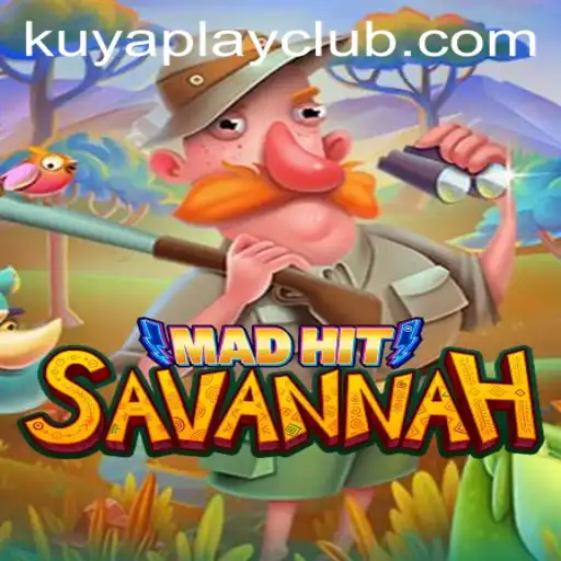 Discovering MadHitSavannah: A Thrilling Adventure at Kuyaplay Casino