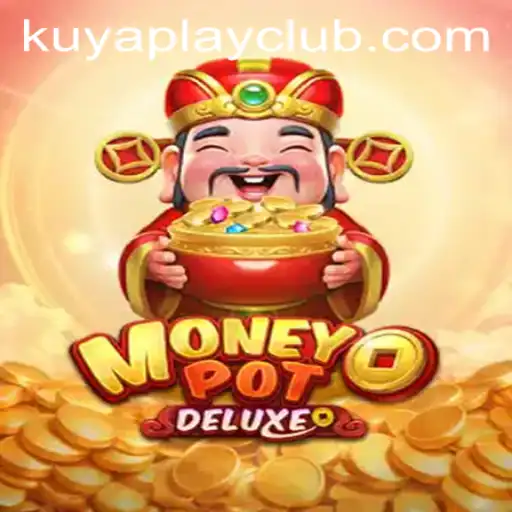 Exploring MoneyPotDELUXE at Kuyaplay Casino