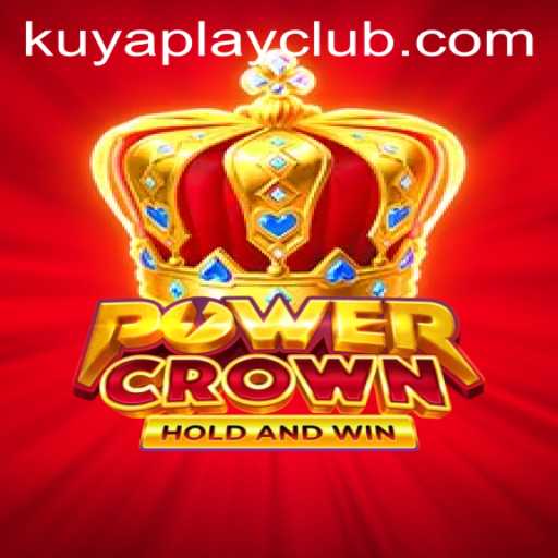 Discover the Thrilling World of PowerCrown at Kuyaplay Casino