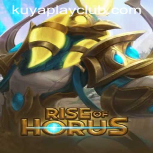 RiseofHorus: A Captivating Journey in Kuyaplay Casino