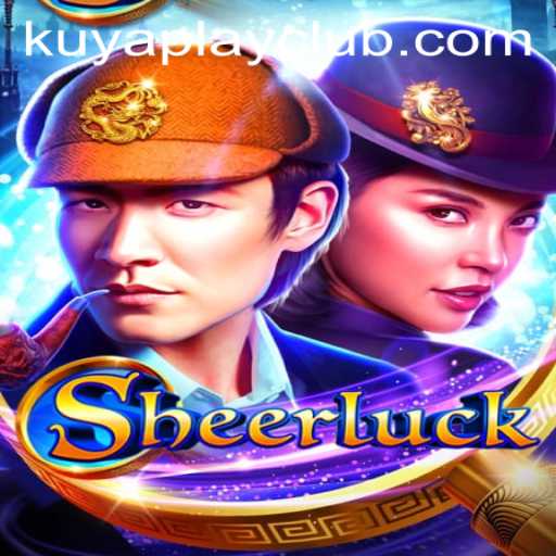 Exploring the Excitement of Sheerluck at Kuyaplay Casino